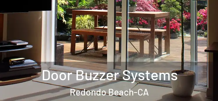  Door Buzzer Systems Redondo Beach-CA